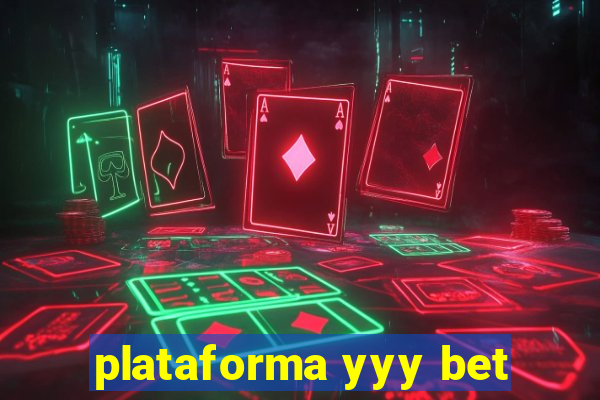 plataforma yyy bet